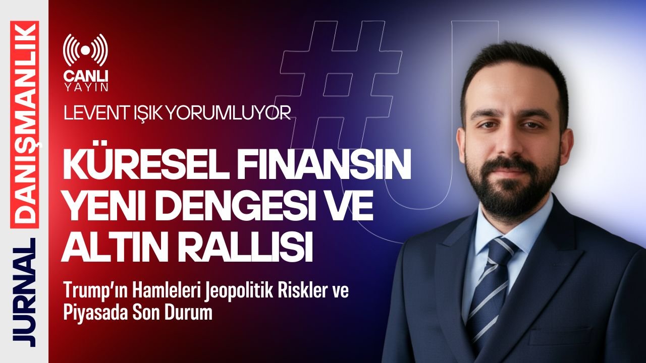 Küresel Finansın Yeni Dengesi: Altın Rallisi, Trump’ın Hamleleri ve Jeopolitik Riskler | Canlı Yayın