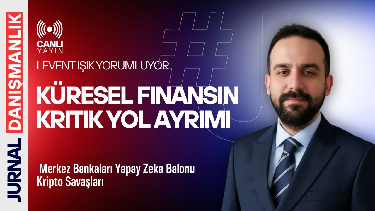 Küresel Finansın Yol Ayrımı: Merkez Bankaları, Yapay Zeka Balonu ve Kripto Savaşları | Canlı Yayın